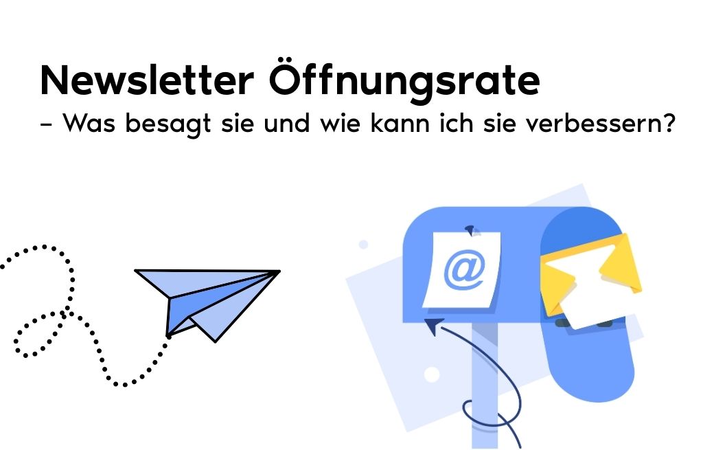 Beitragsbild:Newsletter Öffnungsrate – Was besagt sie und wie kann ich sie verbessern?
