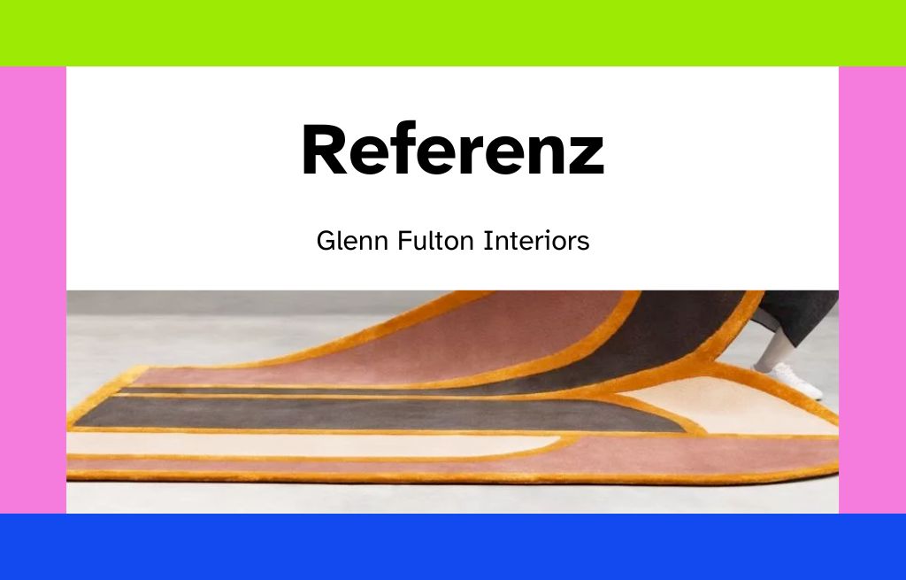 Referenz: Zusammenarbeit mit Glenn Fulton Interiors