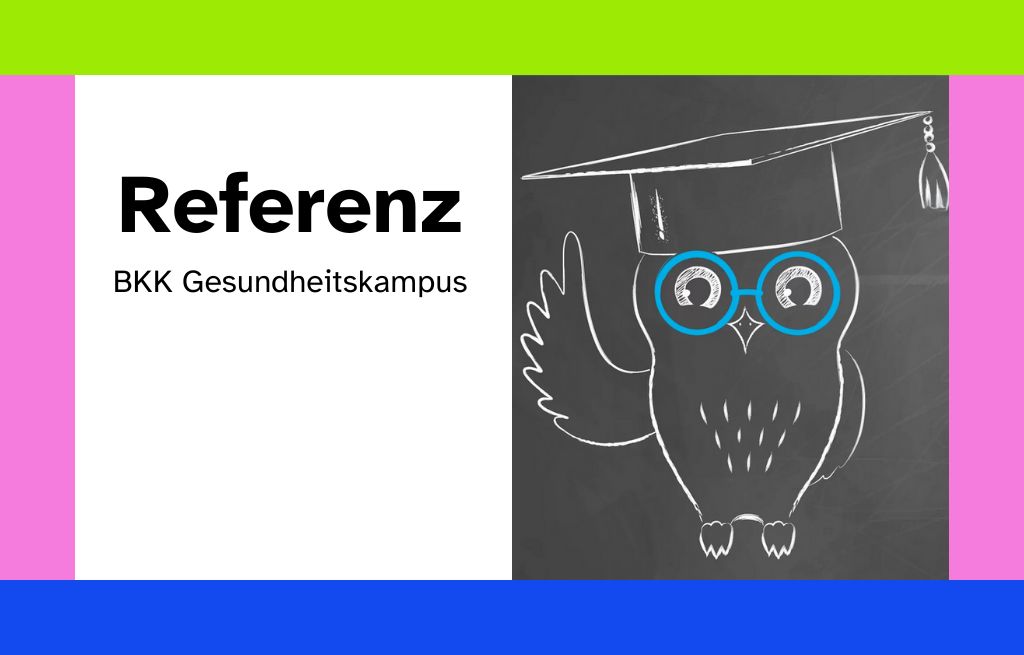 Referenz: Zusammenarbeit mit dem BKK Gesundheitskampus